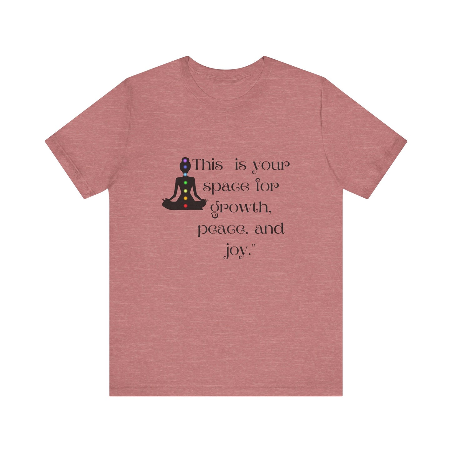 Mindfulness Unisex Jersey Tee - "This is Your Space for Growth, Peace, and Joy"