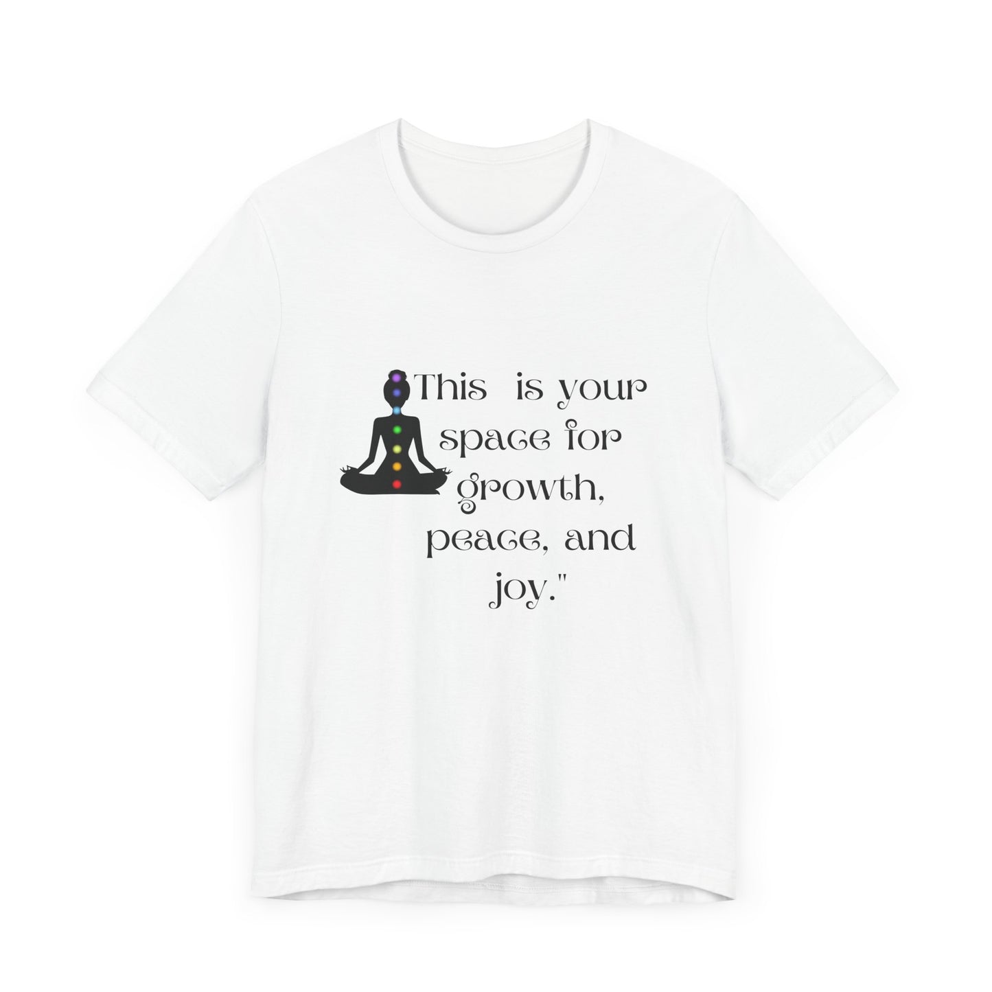 Mindfulness Unisex Jersey Tee - "This is Your Space for Growth, Peace, and Joy"