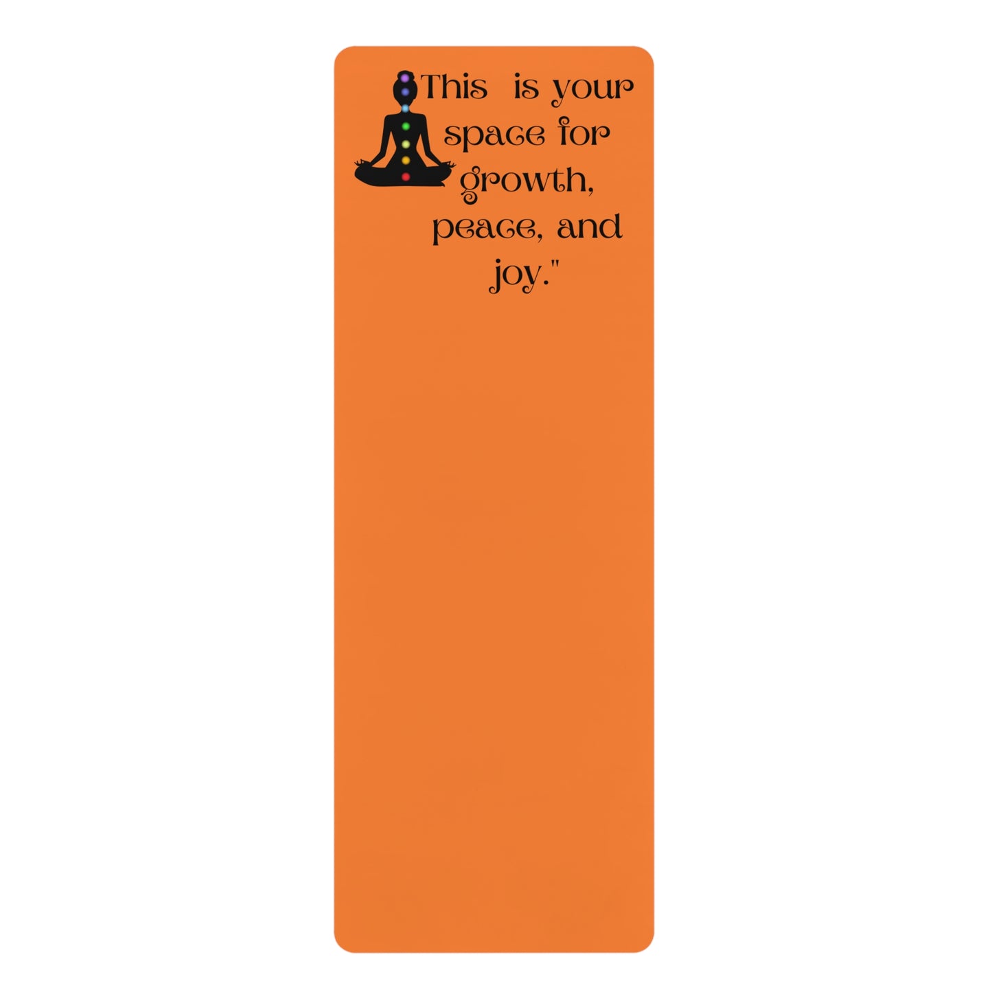 Inspirational Rubber Yoga Mat - "Your Space for Growth, Peace, and Joy"